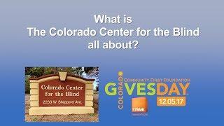 What is the Colorado Center for the Blind All About?